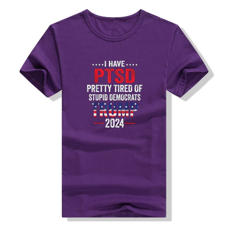 I Have PTSD Pretty Tired of Stupid Democrats T-Shirt - Liberty Essentials Apparel