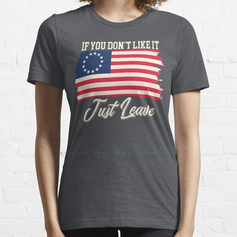 If You Don't Like It Just Leave - Rush Limbaugh - Betsy Ross Flag T-Shirt - Liberty Essentials Apparel