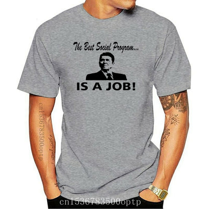 Best Social Program IS A JOB - Ronald Reagan T-Shirt - Liberty Essentials Apparel