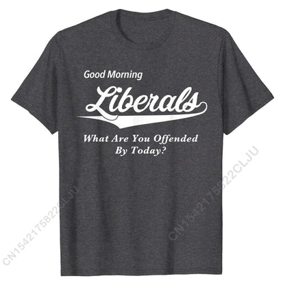 "What Offended You Today?" Anti Liberal Gifts For Conservatives T-Shirt Funny - Liberty Essentials Apparel