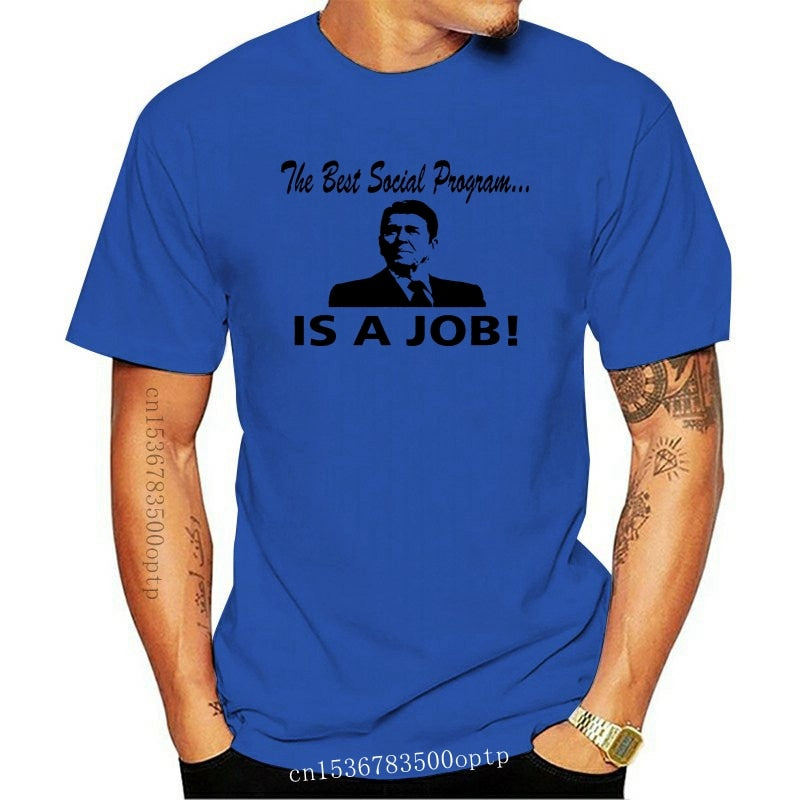 Best Social Program IS A JOB - Ronald Reagan T-Shirt - Liberty Essentials Apparel