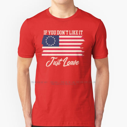 If You Don't Like It Just Leave - Rush Limbaugh - Betsy Ross Flag T-Shirt - Liberty Essentials Apparel
