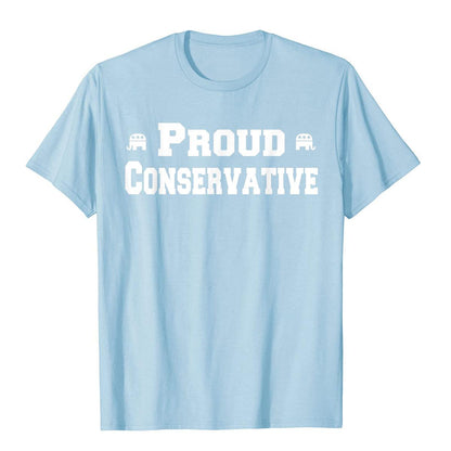 Proud Conservative T-Shirt - Liberty Essentials Apparel