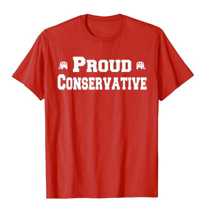 Proud Conservative T-Shirt - Liberty Essentials Apparel
