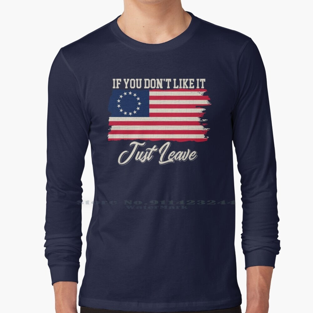 If You Don't Like It Just Leave - Rush Limbaugh - Betsy Ross Flag T-Shirt - Liberty Essentials Apparel