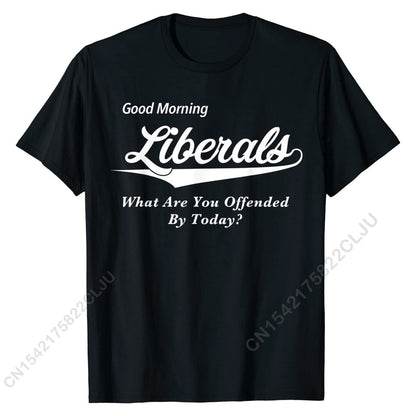 "What Offended You Today?" Anti Liberal Gifts For Conservatives T-Shirt Funny - Liberty Essentials Apparel