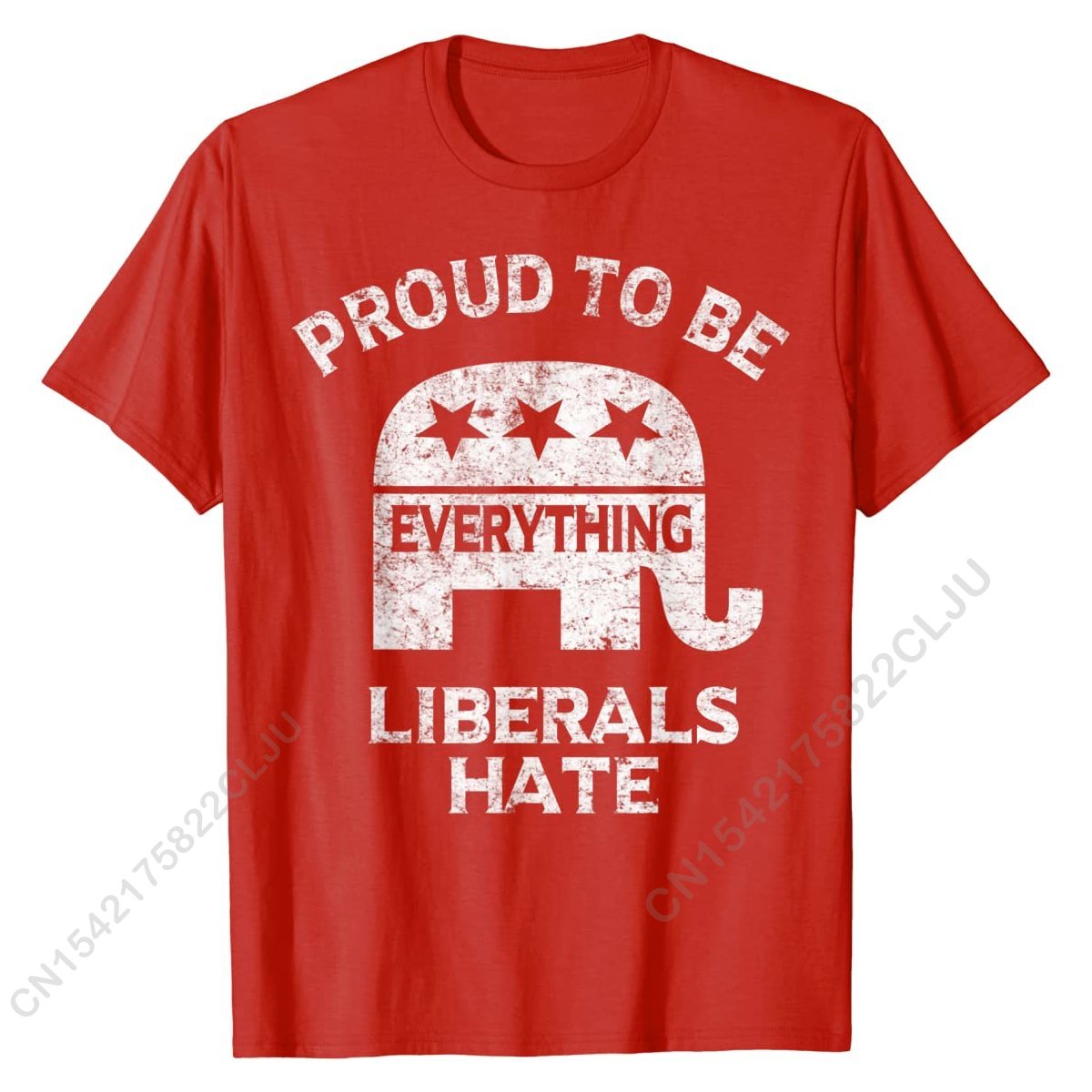 Proud To Be Everything Liberals Hate T-Shirt - Liberty Essentials Apparel