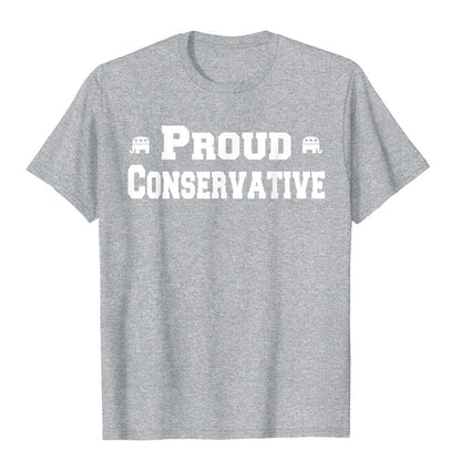 Proud Conservative T-Shirt - Liberty Essentials Apparel