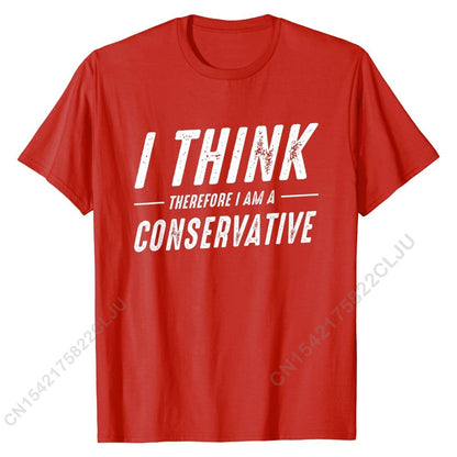 I Think Therefore I Am A Conservative T-Shirt - Liberty Essentials Apparel