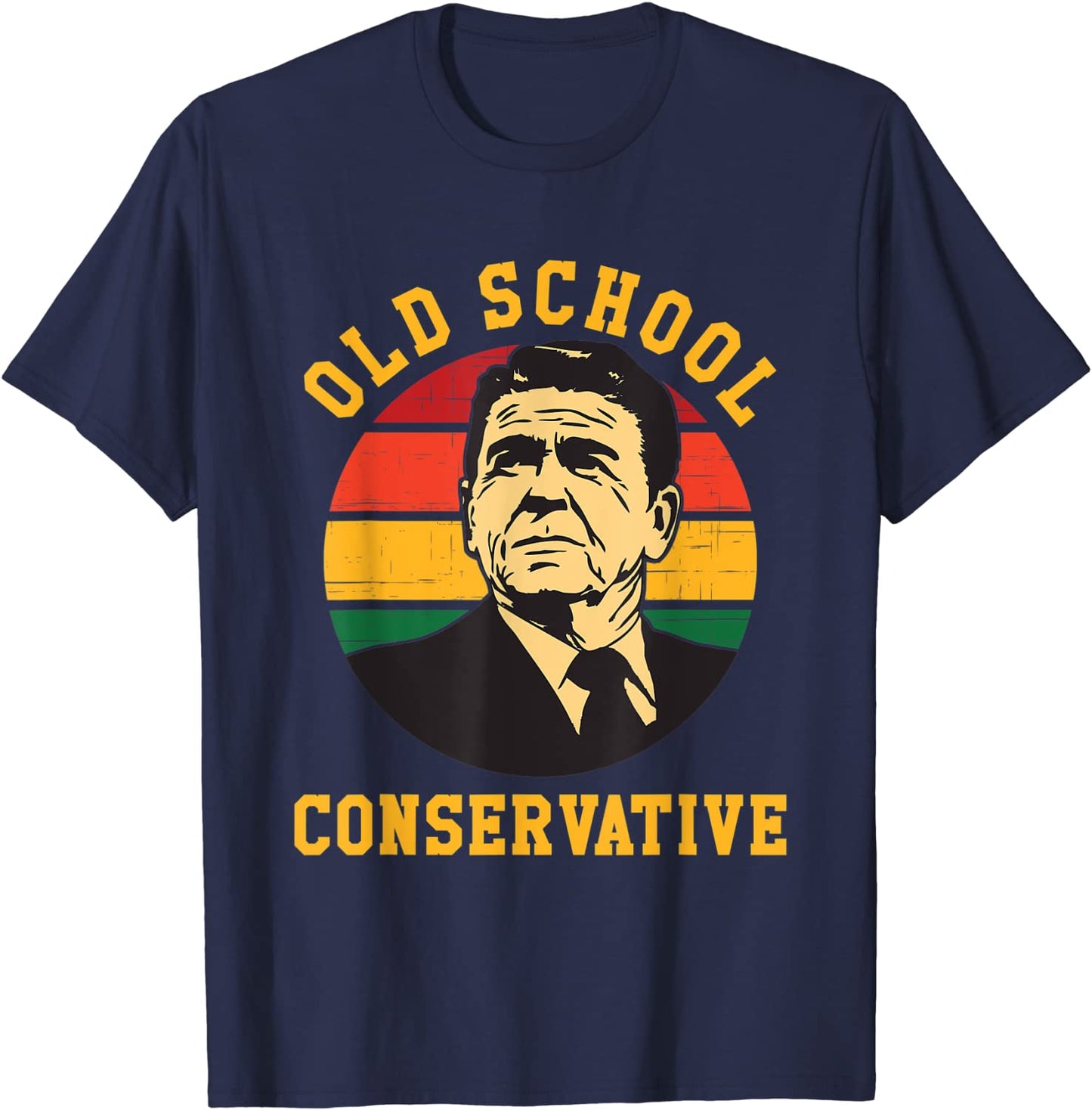 Ronald Reagan - Old School Conservative T-Shirt Funny - Liberty Essentials Apparel