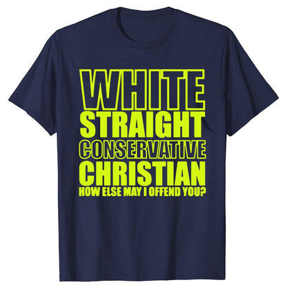 White Straight Conservative Chrin T-Shirt Funny - Liberty Essentials Apparel