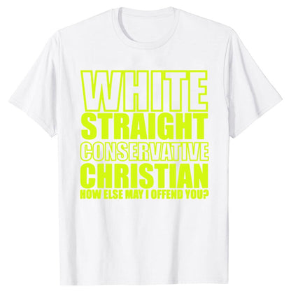 White Straight Conservative Chrin T-Shirt Funny - Liberty Essentials Apparel