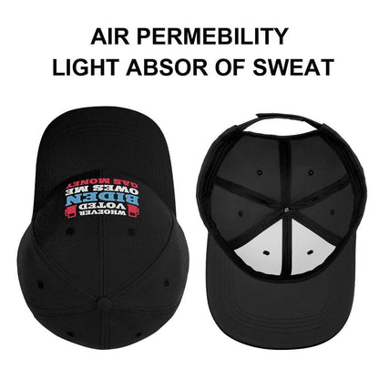 "Whoever Voted Biden Owes Me Gas Money" Meme - Conservative Baseball Cap Funny - Liberty Essentials Apparel