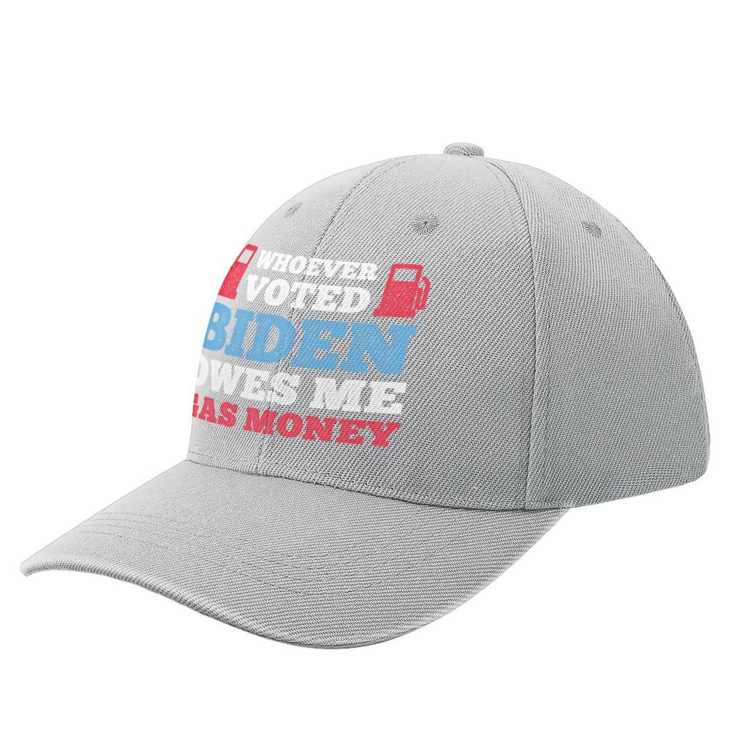 "Whoever Voted Biden Owes Me Gas Money" Meme - Conservative Baseball Cap Funny - Liberty Essentials Apparel