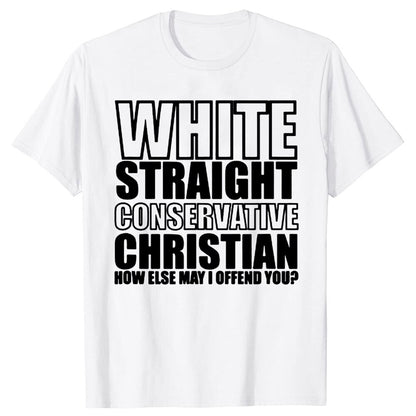 White Straight Conservative Chrin T-Shirt Funny - Liberty Essentials Apparel