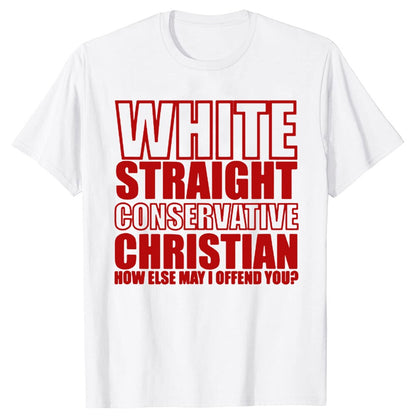 White Straight Conservative Chrin T-Shirt Funny - Liberty Essentials Apparel