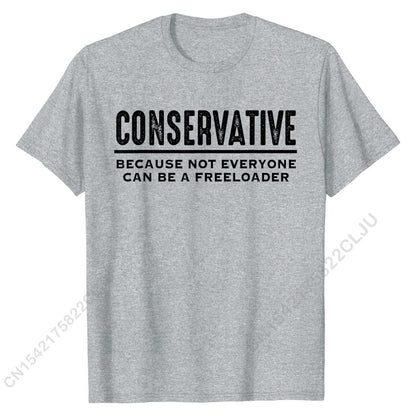 Conservative Republican not a Freeloader Shirt Anti Liberal T-Shirt Funny - Liberty Essentials Apparel