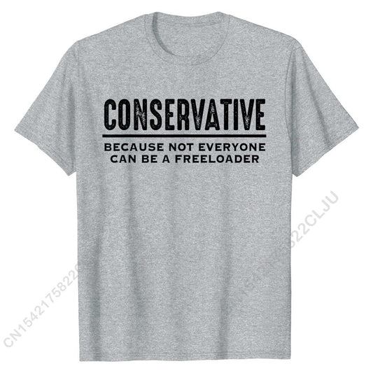 Conservative Republican not a Freeloader Shirt Anti Liberal T-Shirt Funny - Liberty Essentials Apparel