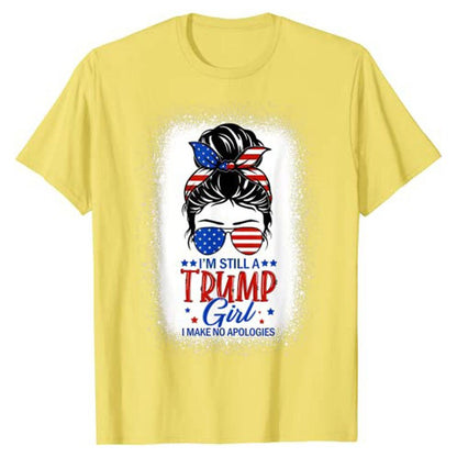 Proud and Unapologetic "Still A Trump Girl I Make No Apologies" T-Shirt - Liberty Essentials Apparel
