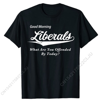 "What Offended You Today?" Anti Liberal Gifts For Conservatives T-Shirt Funny - Liberty Essentials Apparel