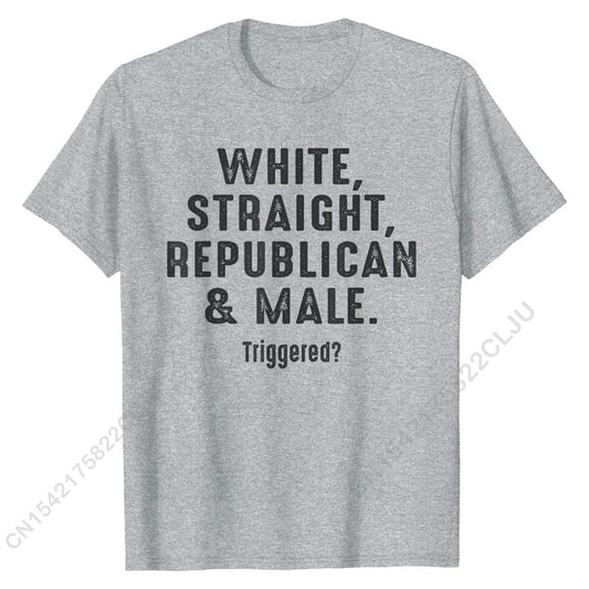 White Straight Republican & Male "Triggered?" Pro Conservative T-Shirt - Liberty Essentials Apparel