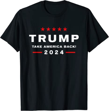 Donald Trump 2024 "Take America Back" T-Shirt - Liberty Essentials Apparel