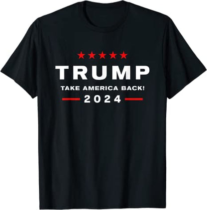 Donald Trump 2024 "Take America Back" T-Shirt - Liberty Essentials Apparel