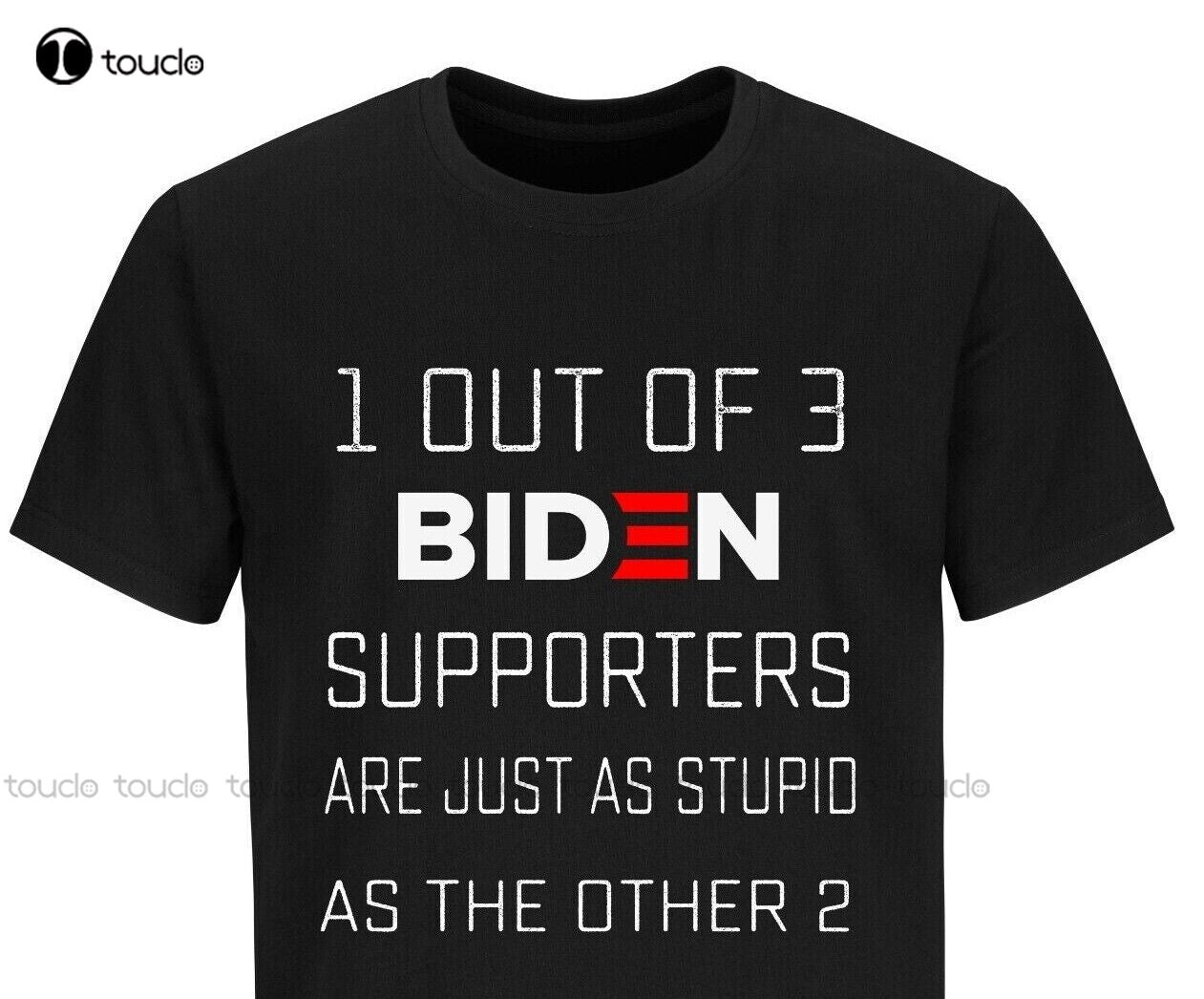 1 Out of 3 Biden Supports Are Just As Stupid As The Other 2 T-Shirt - Funny Political Humor - Liberty Essentials Apparel