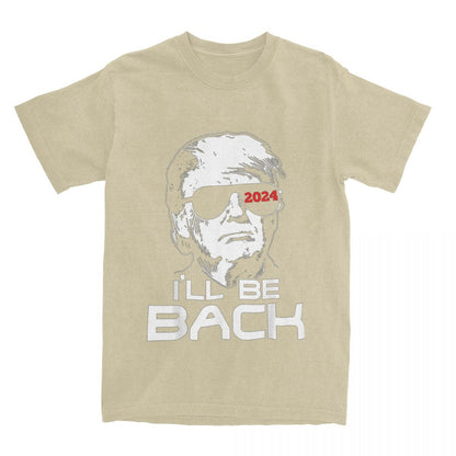 "I'll Be Back" - Trump 2024 T-Shirt - Liberty Essentials Apparel