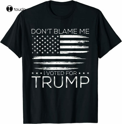 "Don'T Blame Me I Voted For Trump" Flag Distressed T-shirt - Liberty Essentials Apparel