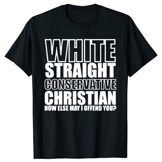 White Straight Conservative Chrin T-Shirt Funny - Liberty Essentials Apparel