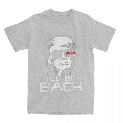 "I'll Be Back" - Trump 2024 T-Shirt - Liberty Essentials Apparel