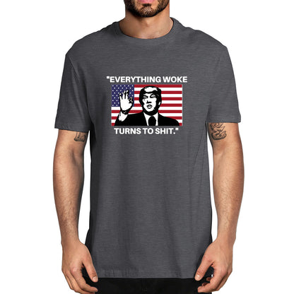 Everything Woke Turns to Shit! - MAGA Oversized T-Shirt - Liberty Essentials Apparel